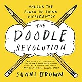 The doodle revolution : unlock the power to think differently