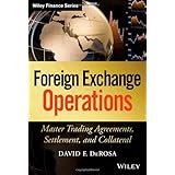 foreign exchange operations master trading agreements settlement and collateral