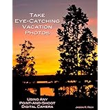 Take Eye-Catching Vacation Photos