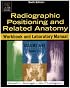 Radiographic Positioning and Related Anatomy Workbook and Laboratory Manual. Two Vol.Set (Chapters 1-24)