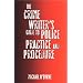 The Crime Writer's Guide to Police Practice and Procedure