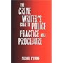 The Crime Writer's Guide to Police Practice and Procedure