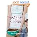Too Many Cooks: Kitchen Adventures with 1 Mom, 4 Kids, and 102 Recipes