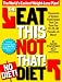  : The Eat This Not That! No-Diet Diet: The World's Easiest Weight-Loss Plan!