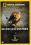 National Geographic - Relentless Enemies