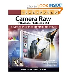 Real World Camera Raw with Adobe Photoshop CS3