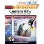Real World Camera Raw with Adobe Photoshop CS3