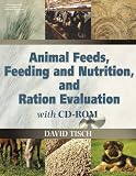 Animal Feeds, Feeding and Nutrition, and Ration Evaluation