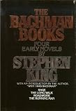 Bachman Books: Rage / The Long Walk / Roadwork / The Running Man
