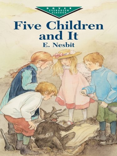 Five Children and It (Dover Children's Evergreen Classics)