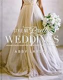 Style Me Pretty Weddings: Inspiration and Ideas for an Unforgettable Celebration