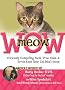 Meow Wow: Curiously Compelling Facts, True Tales, and Trivia Even Your Cat Won't Know
