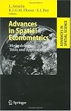 Advances in Spatial Econometrics: Methodology, Tools and Applications (Advances in Spatial Science)