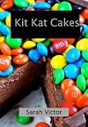 Kit Kat Cakes 