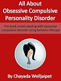All About Obsessive Compulsive Personality Disorder