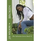 Broken (The Salvation Series) ~ J.D. Wilson