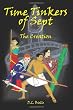 Time Tinkers of Sept: The Creation
