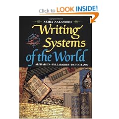 Writing Systems of the World: Alphabets, Syllabaries, Pictograms