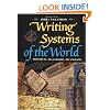 Writing Systems of the World: Alphabets, Syllabaries, Pictograms