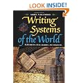 Writing Systems of the World: Alphabets, Syllabaries, Pictograms