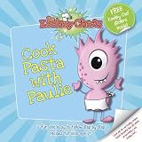 Cook pasta with Paulie : 15 fun and easy to follow step by step recipes for kids age 7+