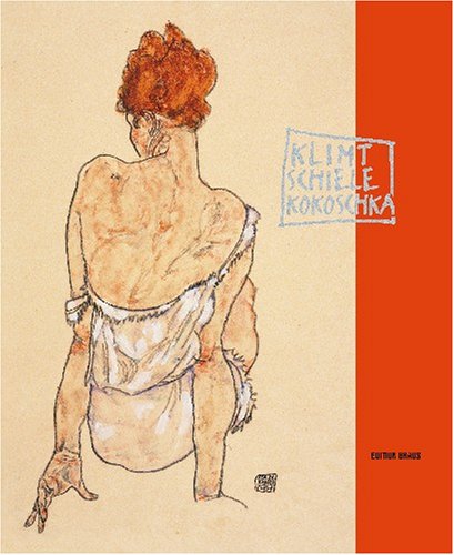 Klimt, Schiele, Kokoschka: Akt, Geist, Psyche