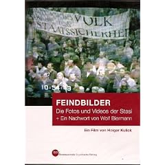 FEINDBILDER__Die Fotos und Videos der Stasi + Ein (ca. 50-min�tiges) Nachwort von Wolf Biermann