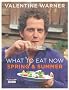 What to Eat Now: Spring and Summer