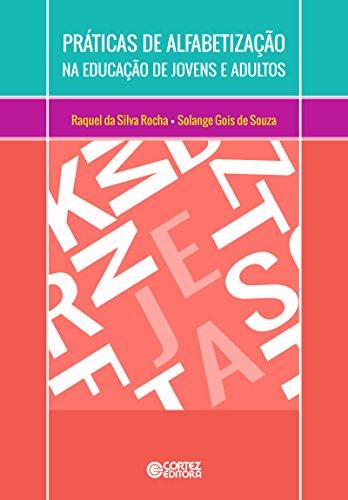 Práticas de alfabetização na educação de jovens e adultos (Portuguese Edition)