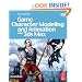 Game Character Modeling and Animation with 3ds Max