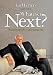 Whatever Next?: Reminiscences of a journey through life