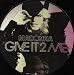 Music : Give It 2 Me