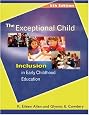The Exceptional Child: Inclusion in Early Childhood Education