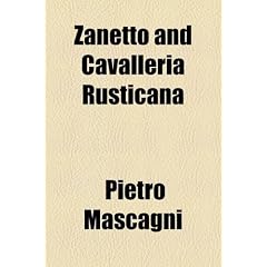 Zanetto and Cavalleria Rusticana