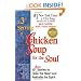 A 3rd Serving of Chicken Soup for the Soul: 101 More Stories to Open the Heart and Rekindle the Spirit
