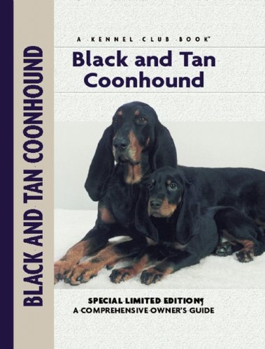Black and Tan Coonhound (Comprehensive Owner's Guide)