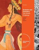 Evolution and prehistory : the human challenge