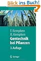 Gentechnik bei Pflanzen: Chancen und Risiken (Springer-Lehrbuch)