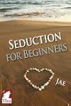 Seduction for Beginners