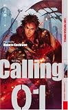 Calling 1 (1) (幻狼FANTASIA NOVELS K 1-1) Calling 1 (1) (幻狼FANTASIA NOVELS K 1-1)