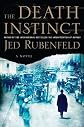 The Death Instinct Reprint edition by Rubenfeld, Jed published by Riverhead Hardcover Hardcover