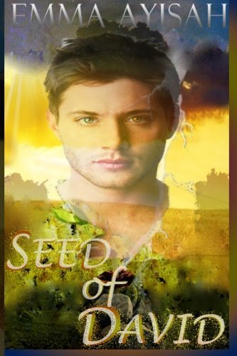 Seed of David (Antonio's Awakening) (Volume 1)