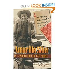 Amarillo Slim in a World Full of Fat People: The Memoirs of the Greatest Gambler Who Ever Lived