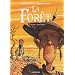 La for�t, Tome 3 : A vida y a muerte