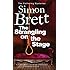 The Strangling on the Stage (A Fethering Mystery)