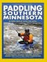 Paddling Southern Minnesota (Trails Books Guide)