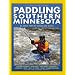 Paddling Southern Minnesota (Trails Books Guide)