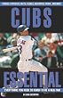 Cubs Essential: Everything You Need to Know to Be a Real Fan!