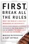 First, Break All The Rules: What The Worlds Greatest Managers Do Differently