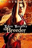 The Breeder: Wasteland, Book 3
